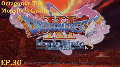 dragon quest xi octagonia casino